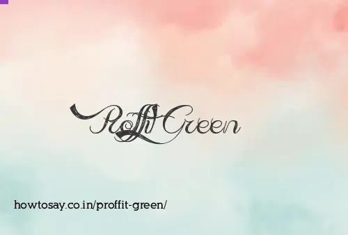 Proffit Green