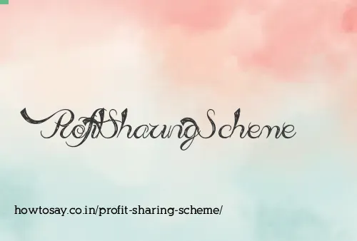 Profit Sharing Scheme