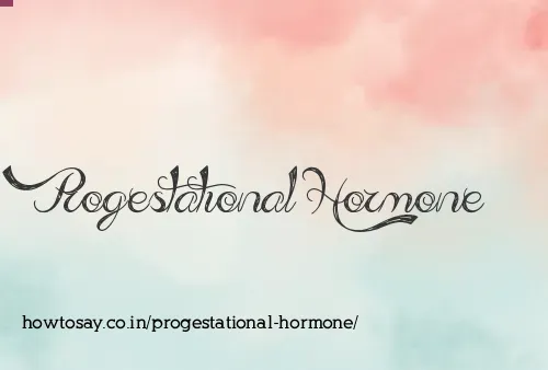 Progestational Hormone