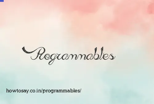 Programmables