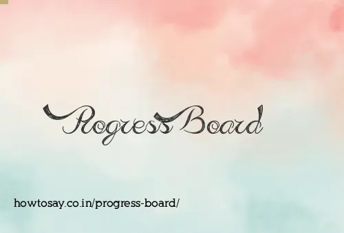 Progress Board