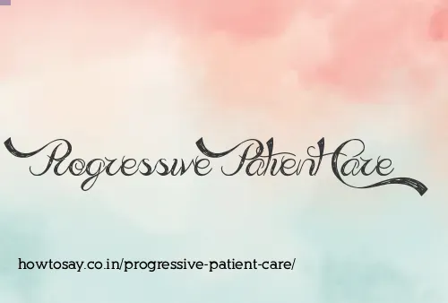 Progressive Patient Care