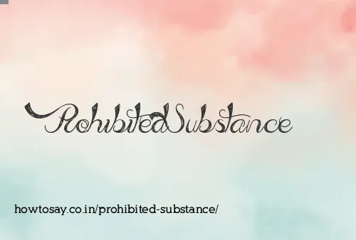 Prohibited Substance