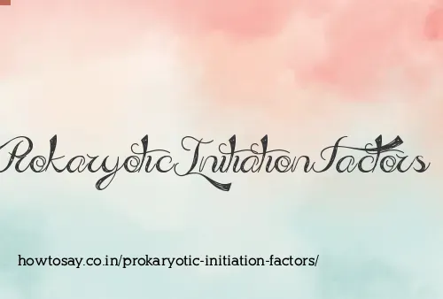 Prokaryotic Initiation Factors