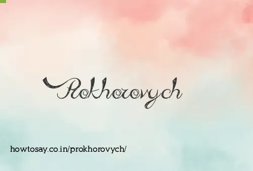 Prokhorovych
