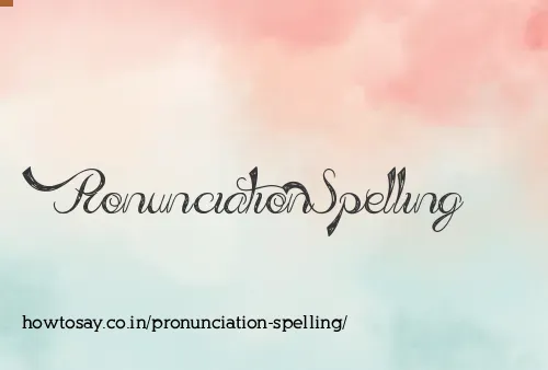 Pronunciation Spelling