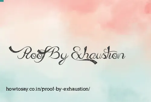 Proof By Exhaustion
