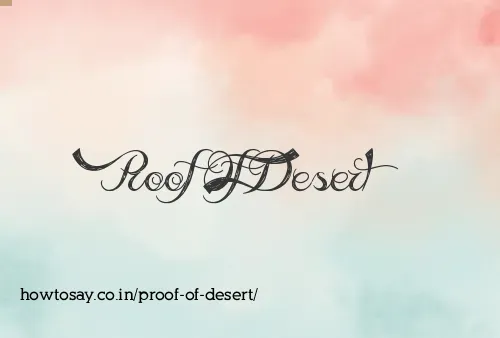 Proof Of Desert