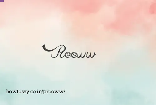 Prooww
