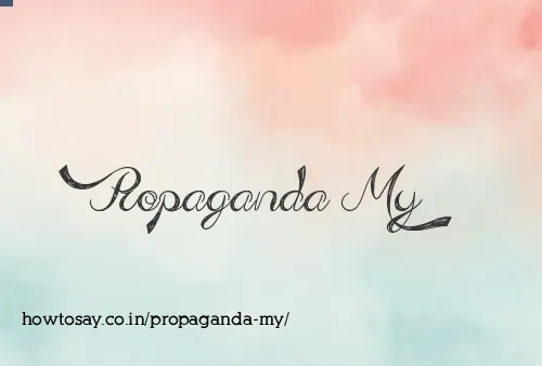 Propaganda My