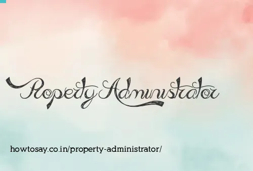 Property Administrator