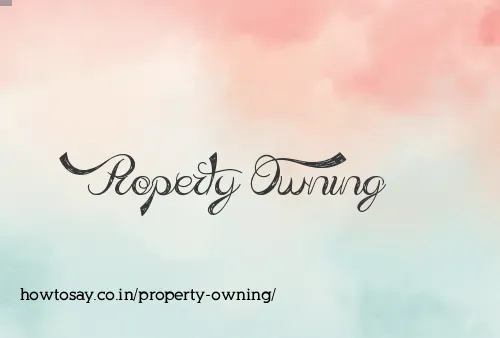 Property Owning