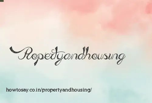 Propertyandhousing