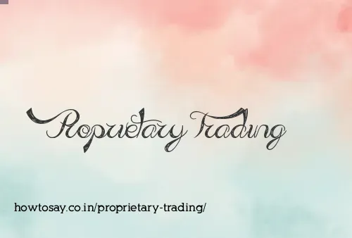 Proprietary Trading