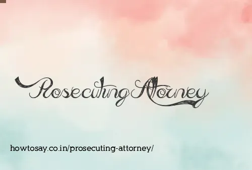 Prosecuting Attorney