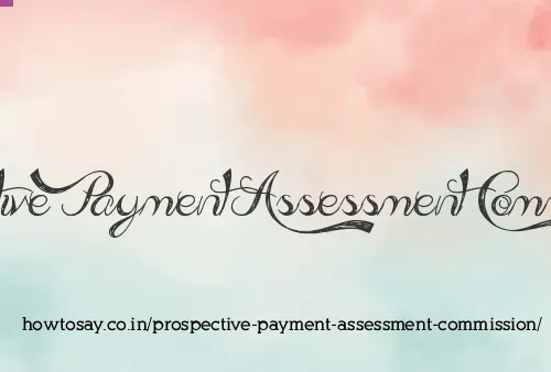 Prospective Payment Assessment Commission