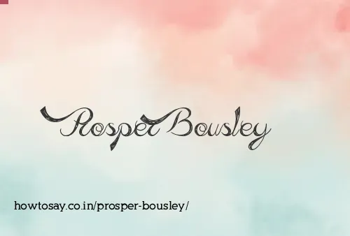 Prosper Bousley