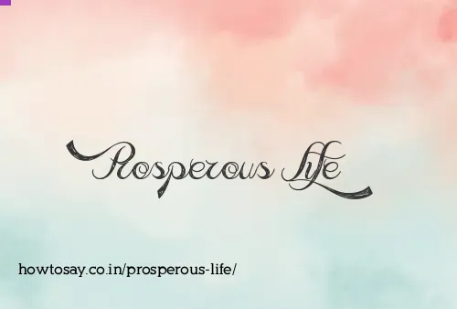 Prosperous Life