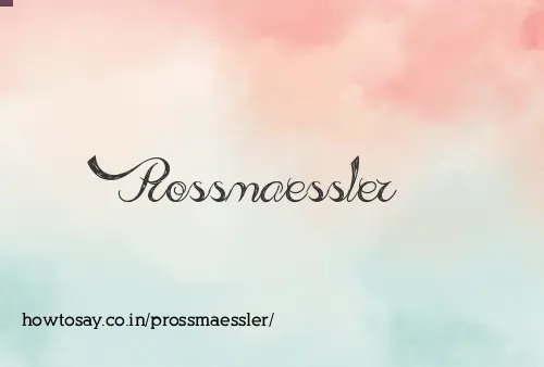 Prossmaessler