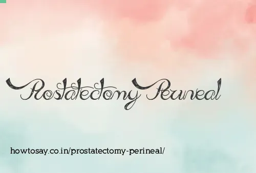 Prostatectomy Perineal