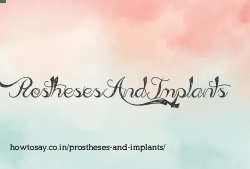 Prostheses And Implants
