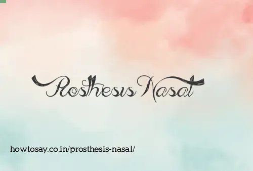 Prosthesis Nasal