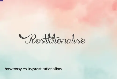Prostitutionalise