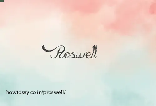 Proswell