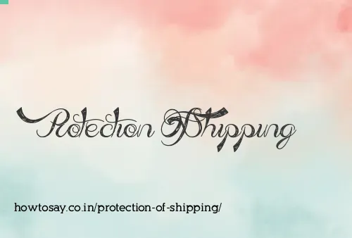 Protection Of Shipping