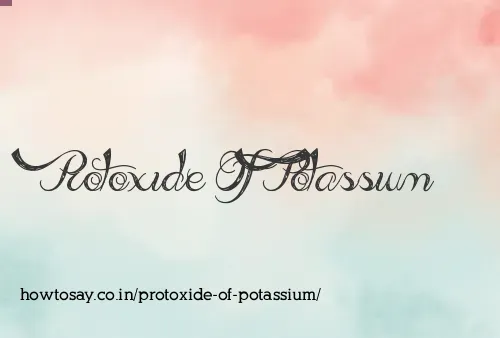 Protoxide Of Potassium