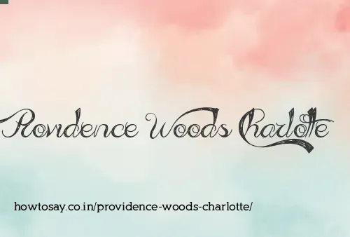 Providence Woods Charlotte
