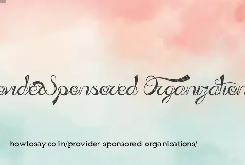 Provider Sponsored Organizations