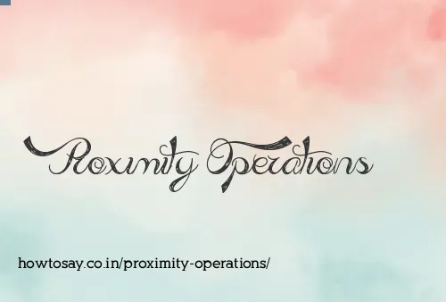 Proximity Operations