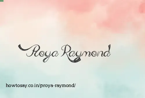 Proya Raymond
