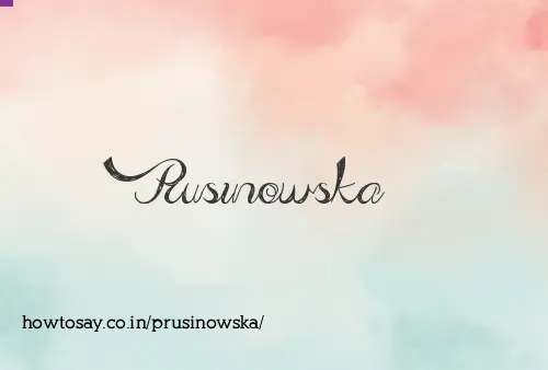 Prusinowska