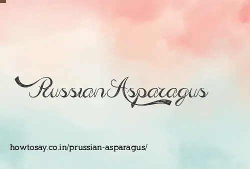 Prussian Asparagus