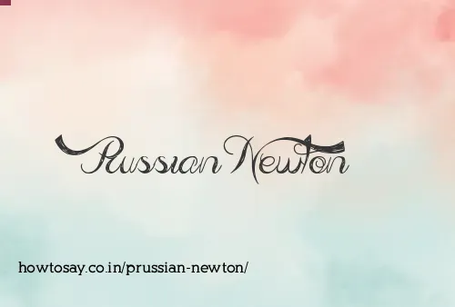 Prussian Newton