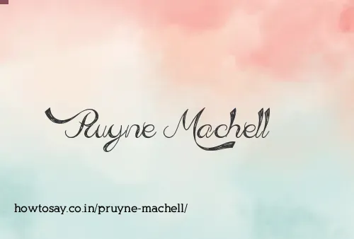 Pruyne Machell