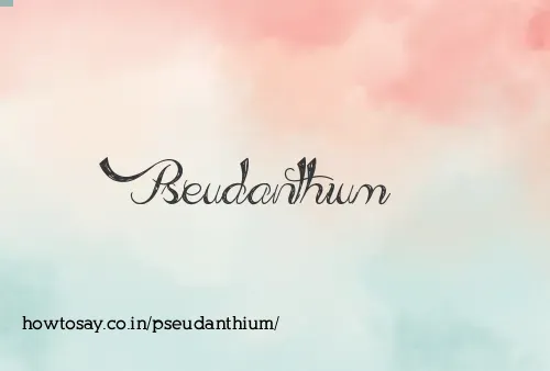 Pseudanthium