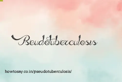 Pseudotuberculosis