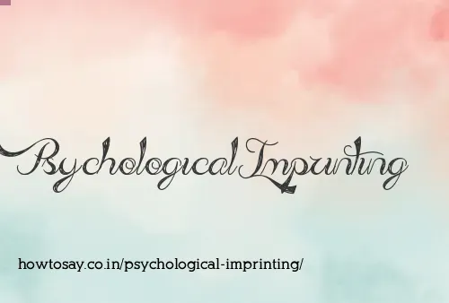 Psychological Imprinting