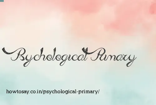 Psychological Primary