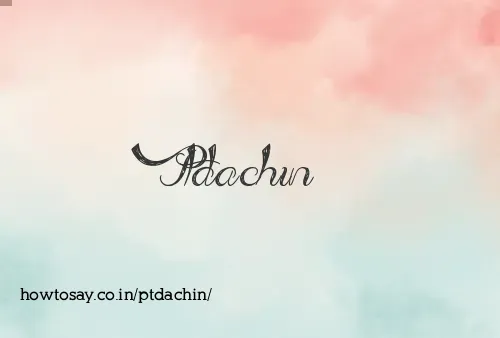 Ptdachin