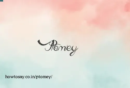 Ptomey