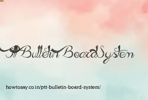 Ptt Bulletin Board System