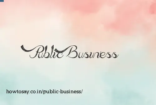Public Business