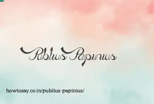 Publius Papinius