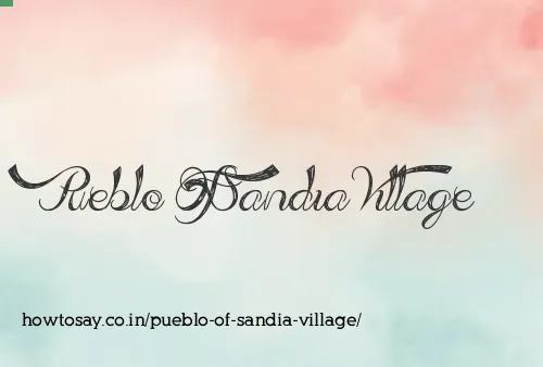Pueblo Of Sandia Village