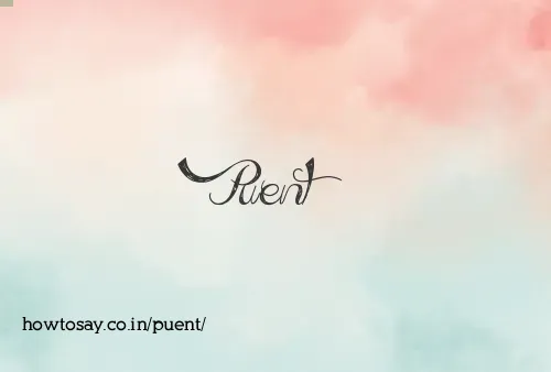 Puent