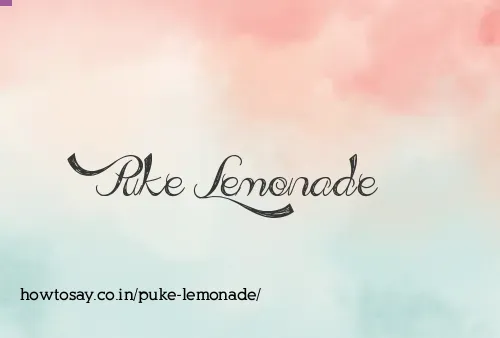 Puke Lemonade